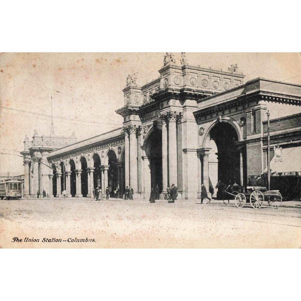 Columbus Ohio OH Union Station Depot Postcard 1909 Trolley Streetcar Carriage